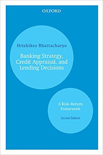 Banking Strategy, Credit Appraisal, and Lending Decisions: A Riskâ€“Return Framework (2nd Edition) - Epub + Converted Pdf